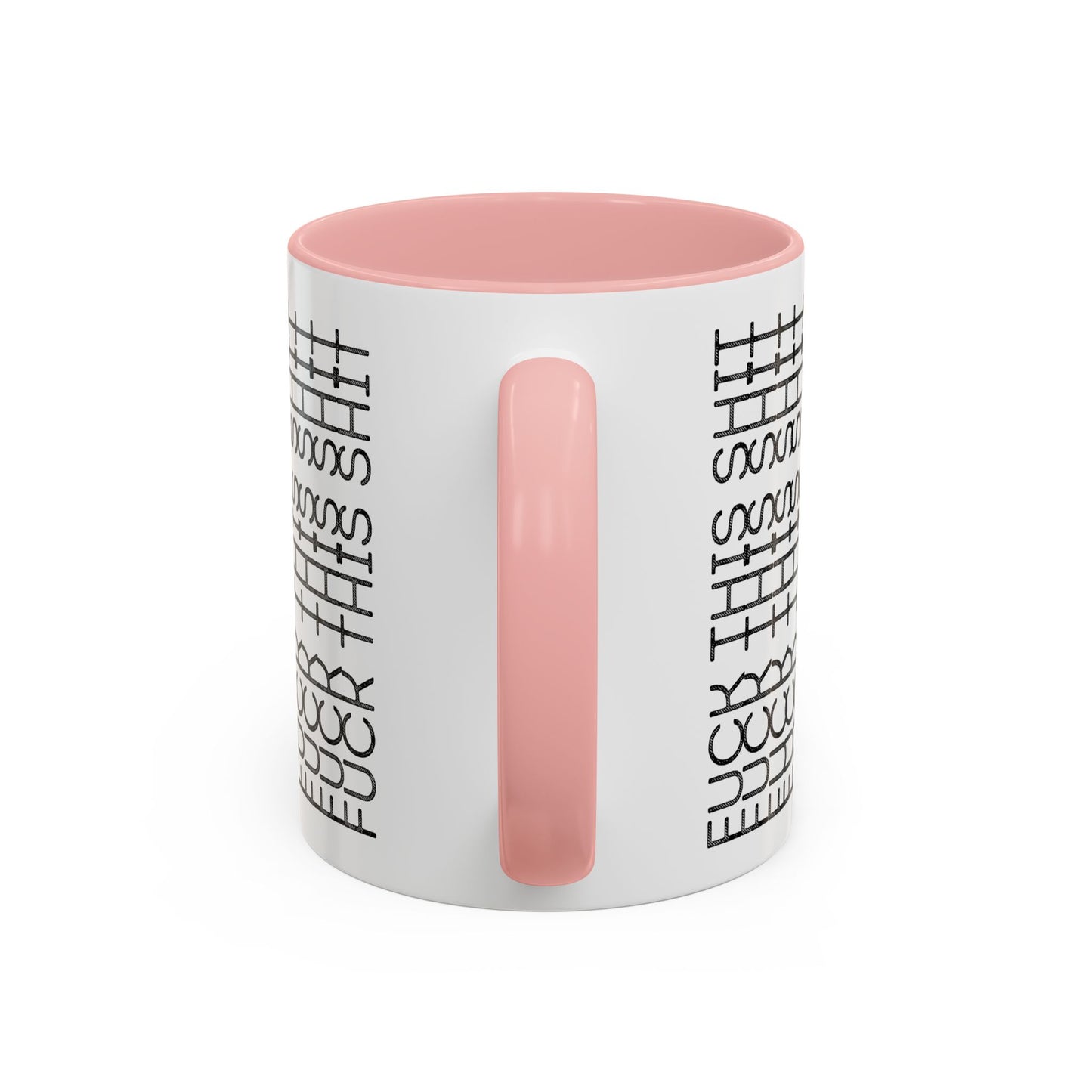 F This Shit Mug