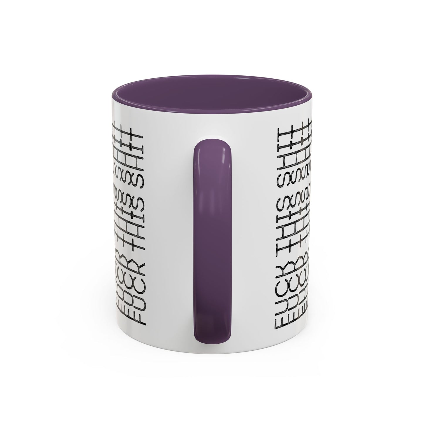 F This Shit Mug