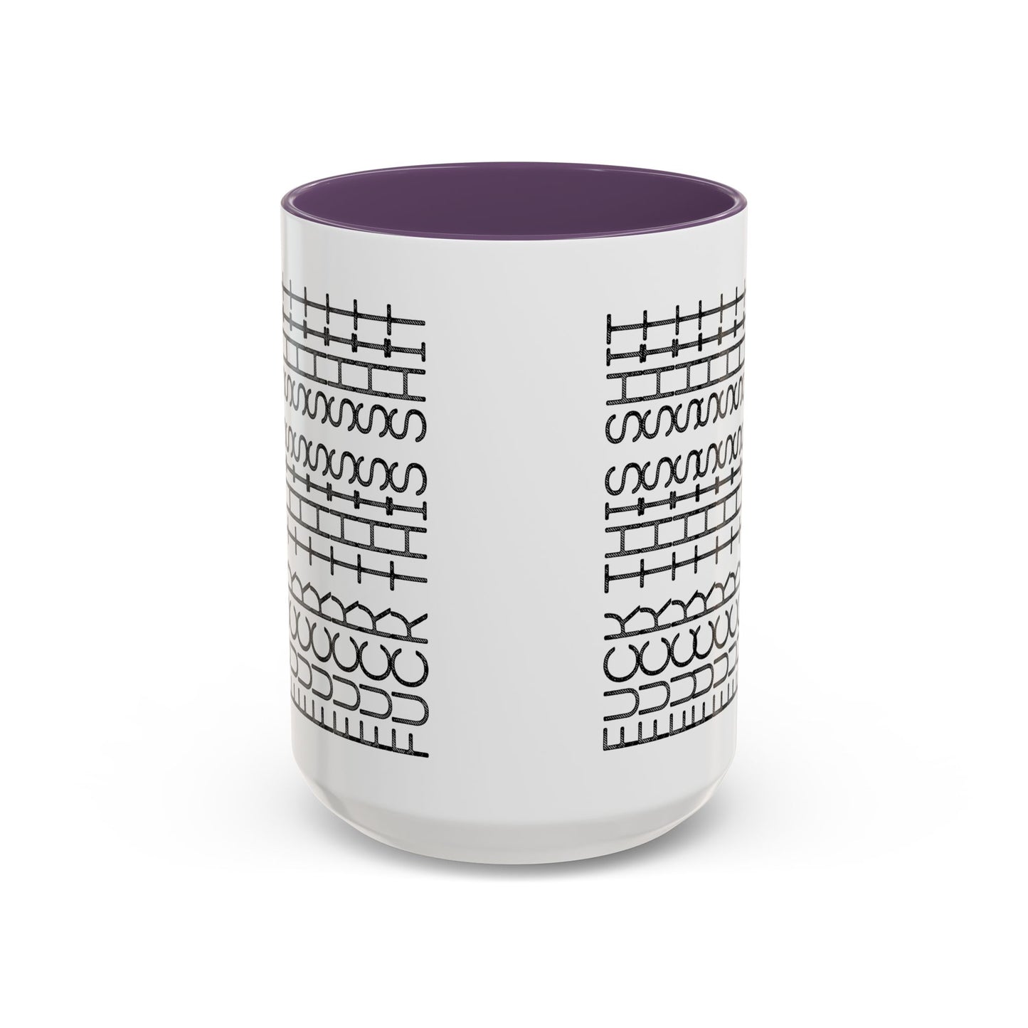F This Shit Mug