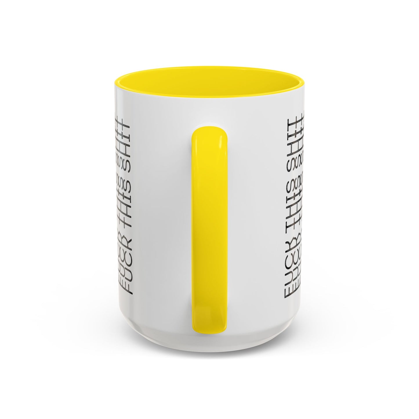 F This Shit Mug