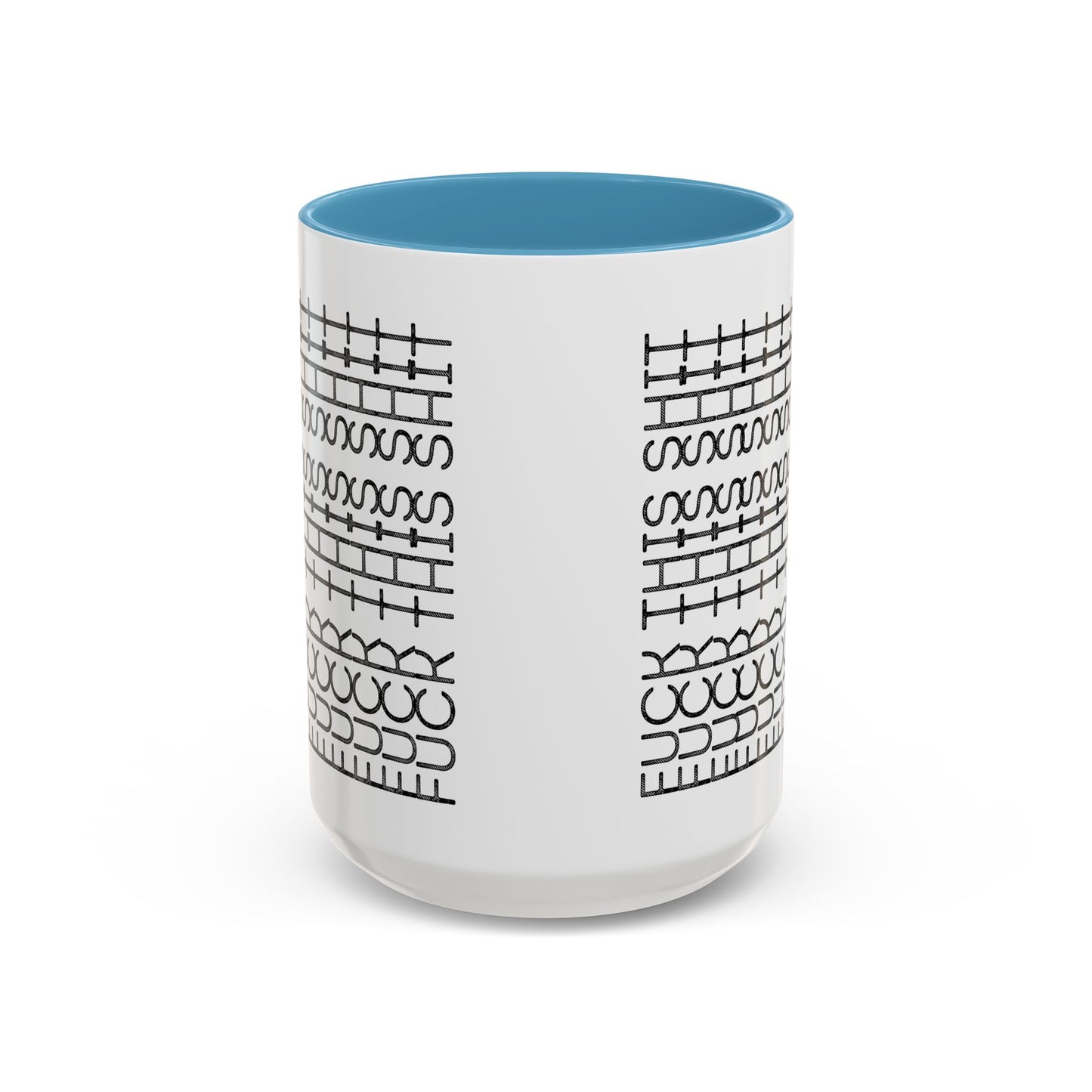 F This Shit Mug