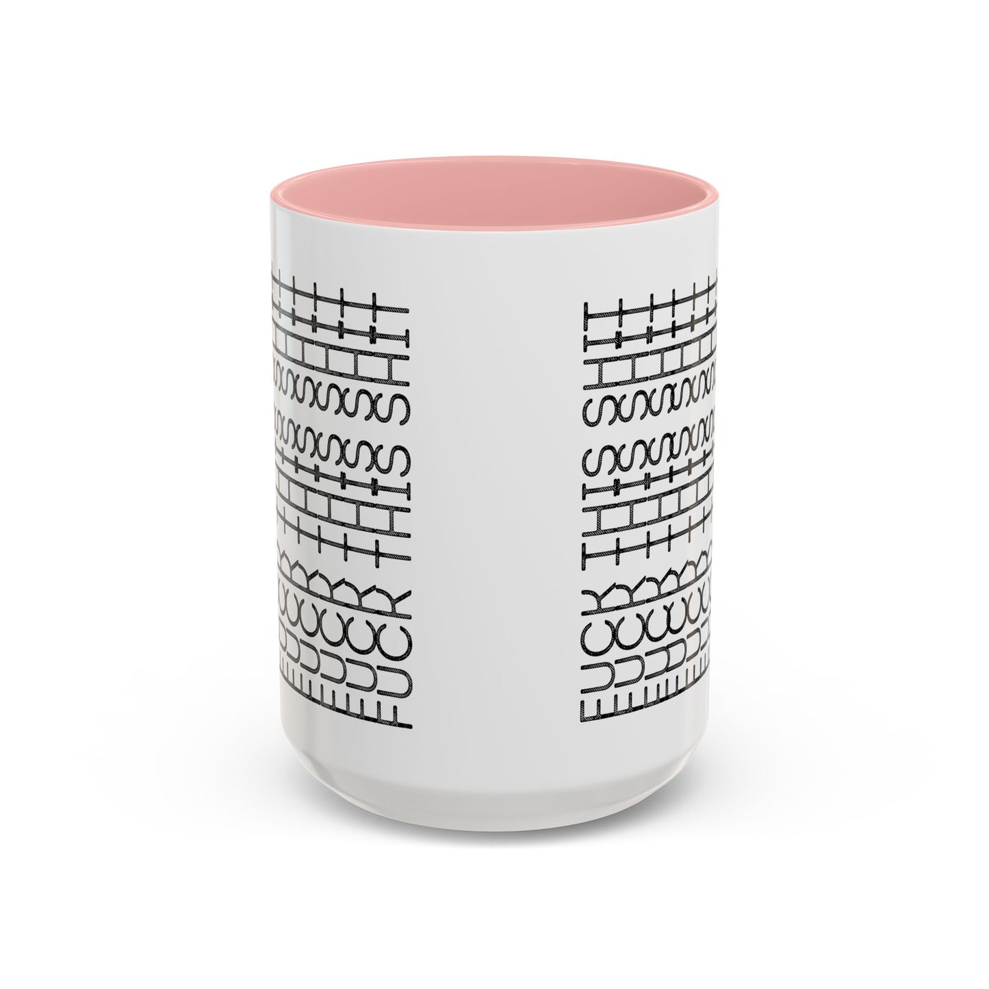 F This Shit Mug