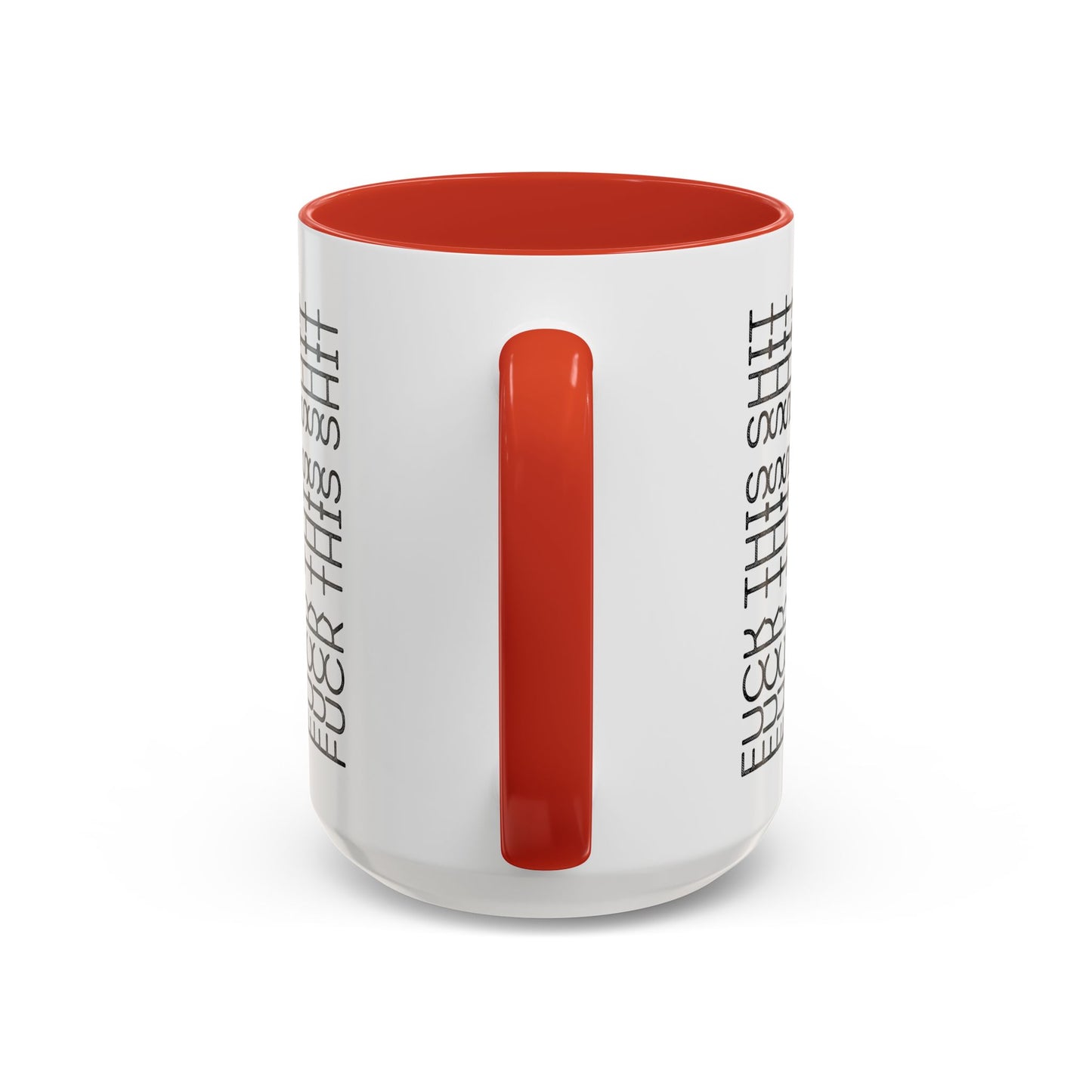 F This Shit Mug