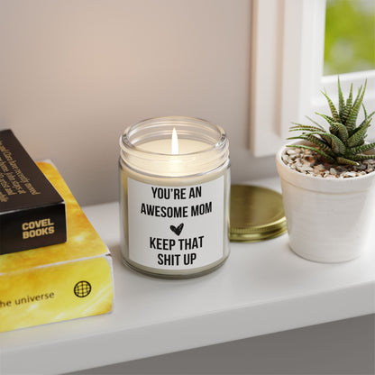 Keep That Shit Up Candle
