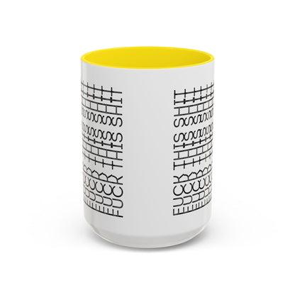 F This Shit Mug