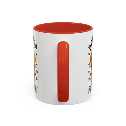 Golden Retriever Don't Stop Retrievin' Coffee Mug