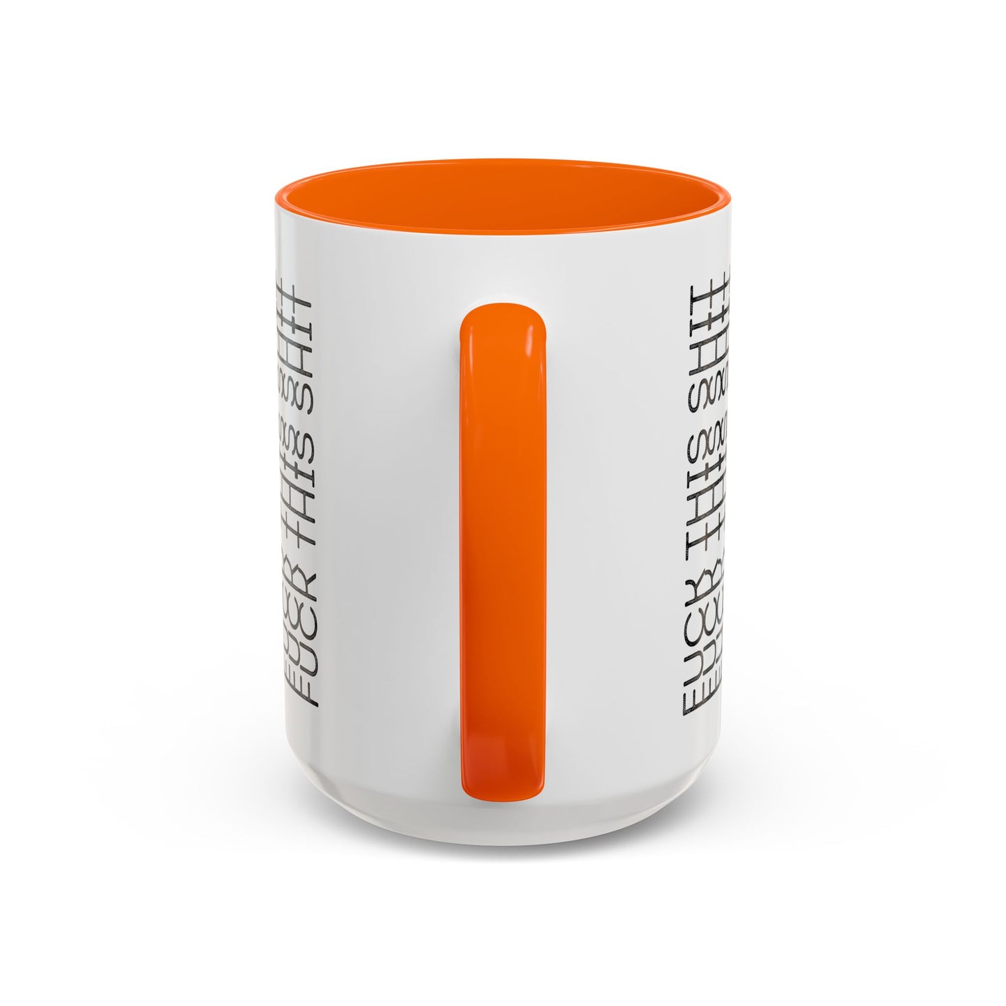 F This Shit Mug