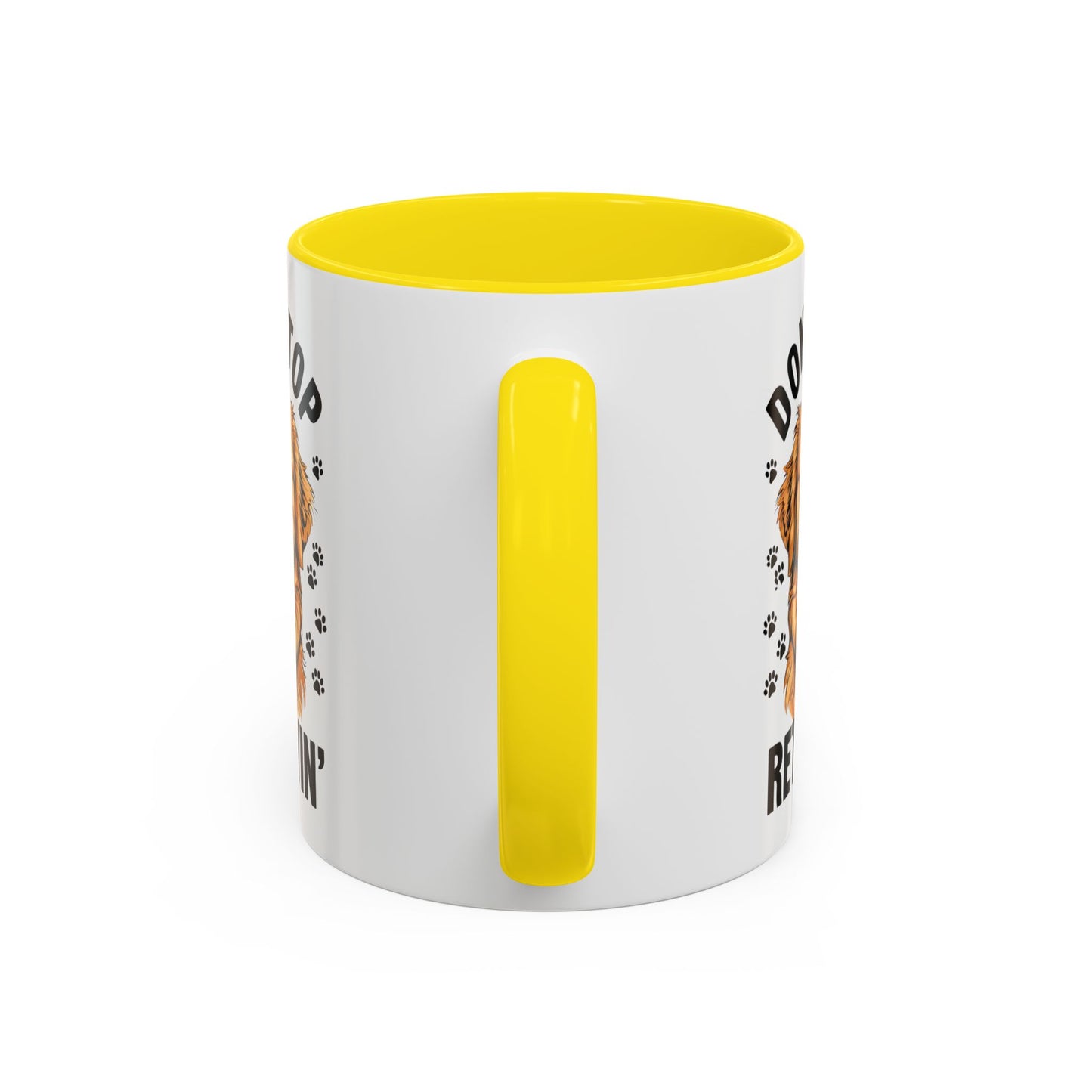 Golden Retriever Don't Stop Retrievin' Coffee Mug