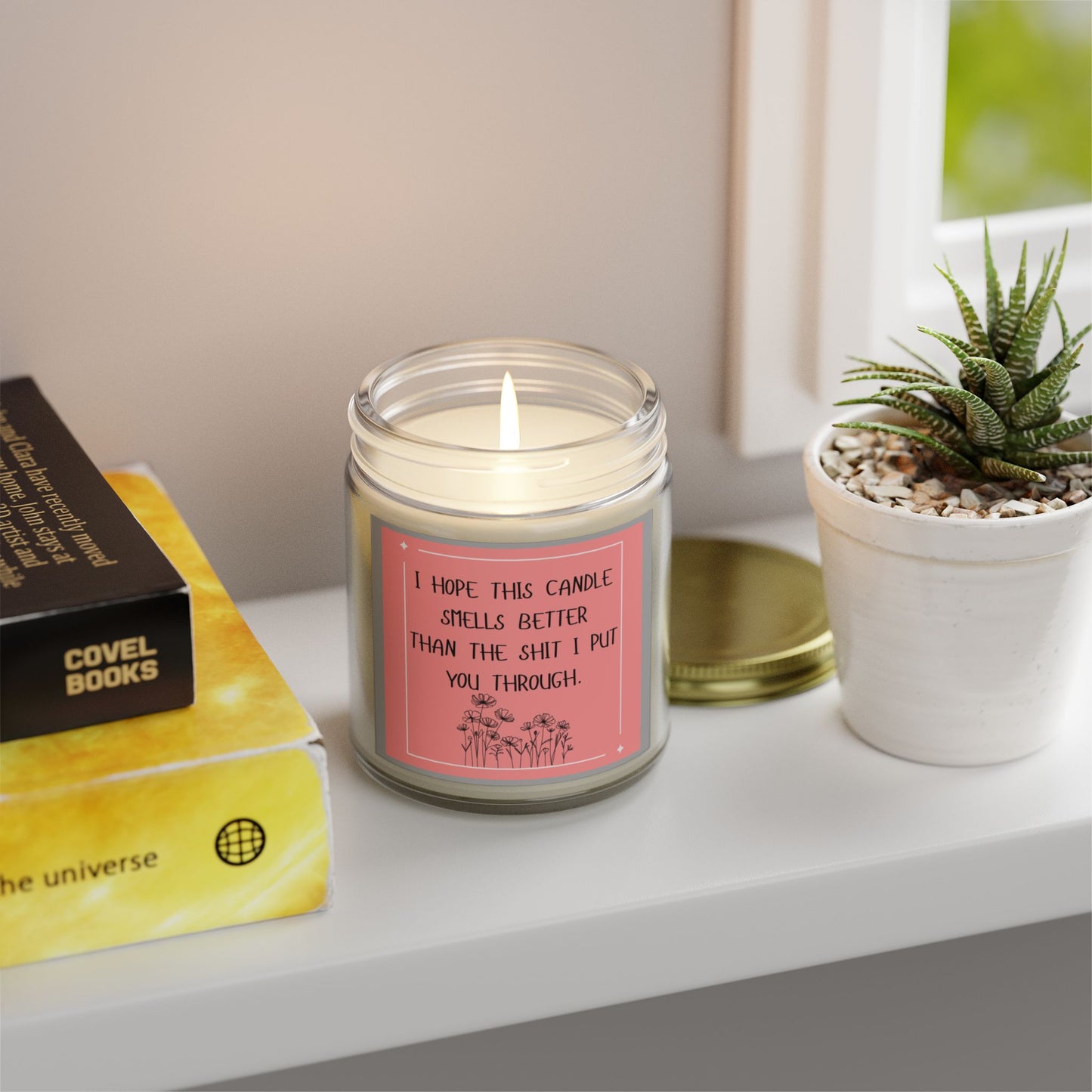 The Shit I Put you Through Candle