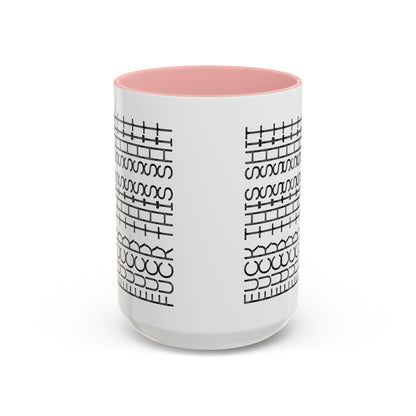 F This Shit Mug