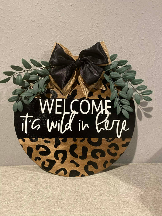 It's Wild In here door hanger