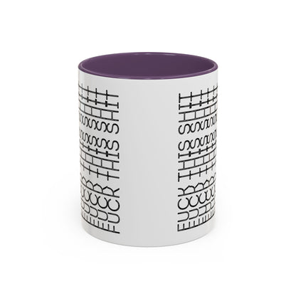 F This Shit Mug