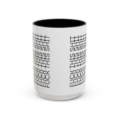 F This Shit Mug
