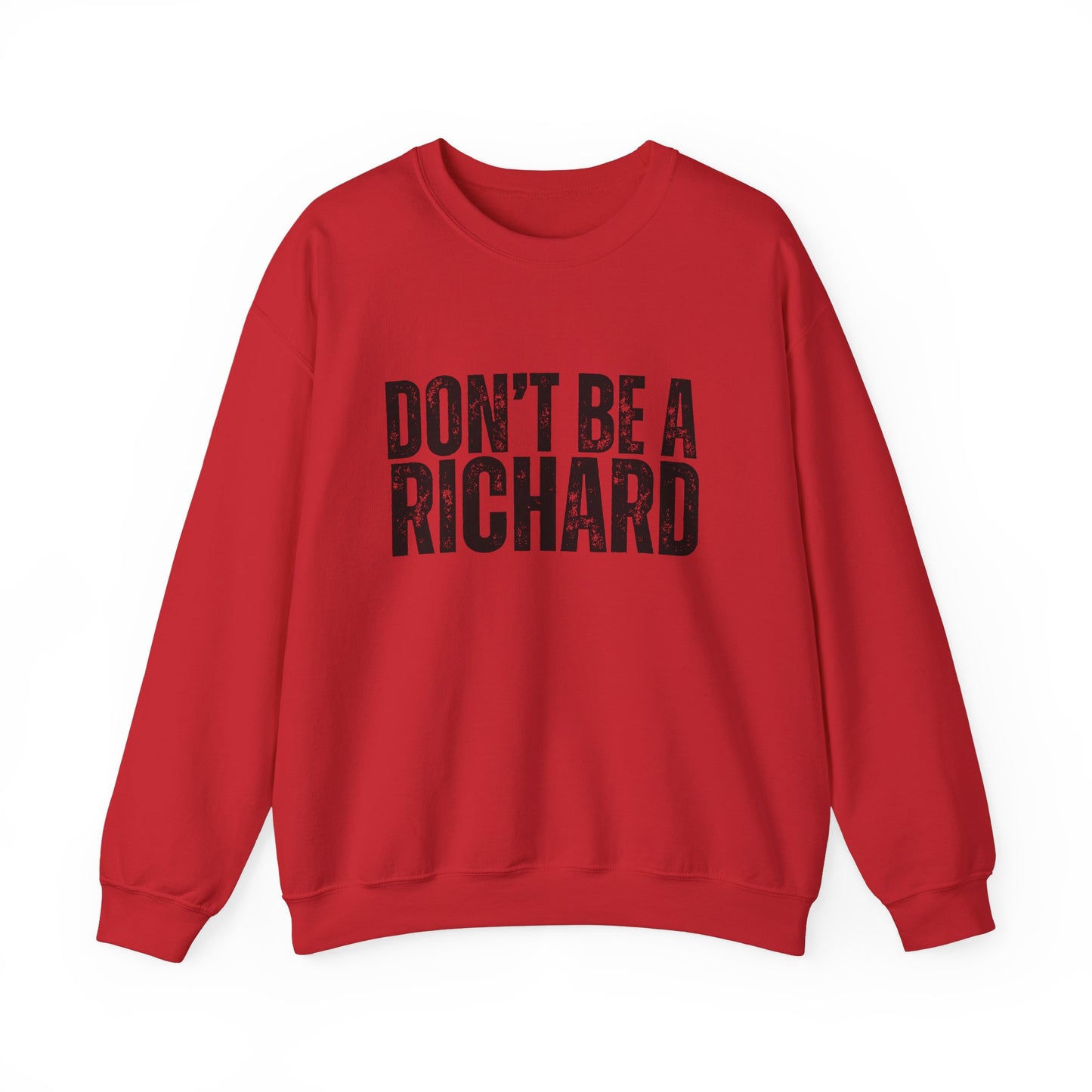 Don't Be A Richard