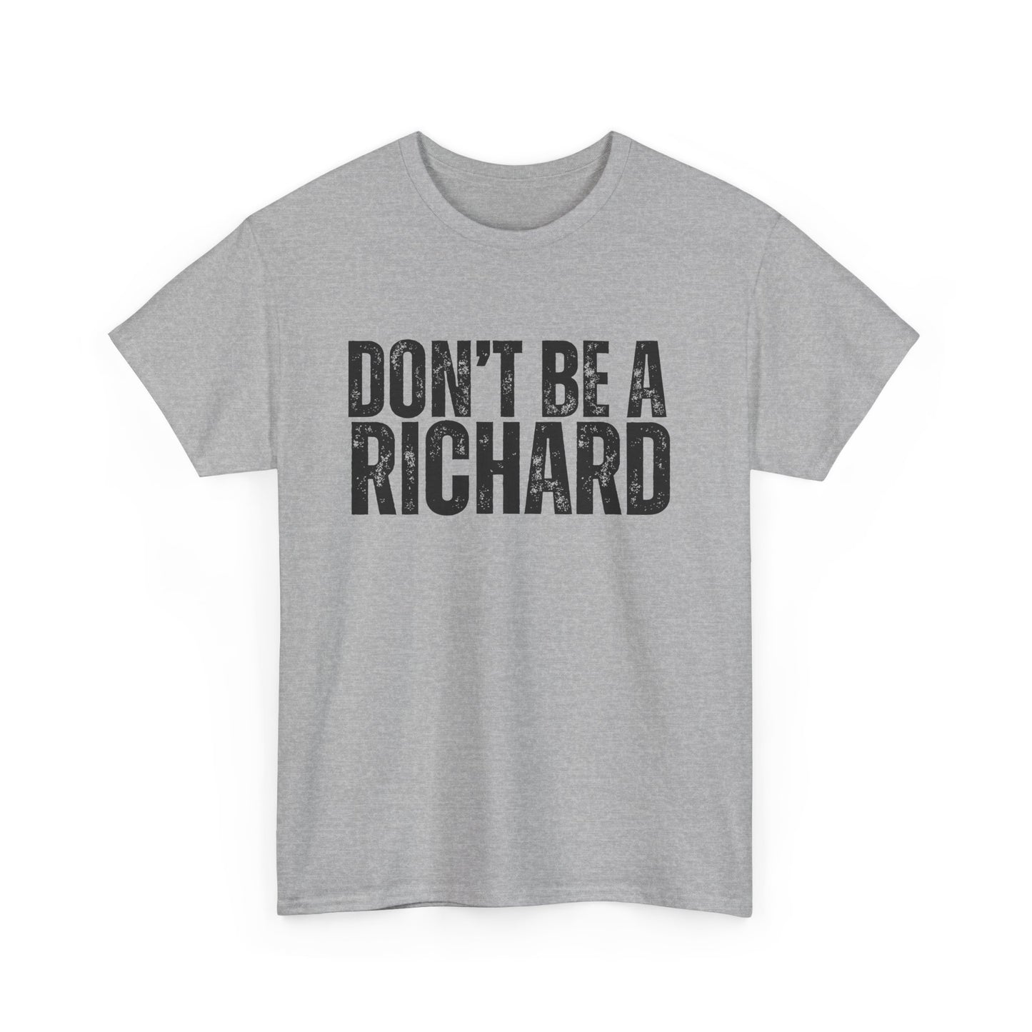 Don't Be A Richard