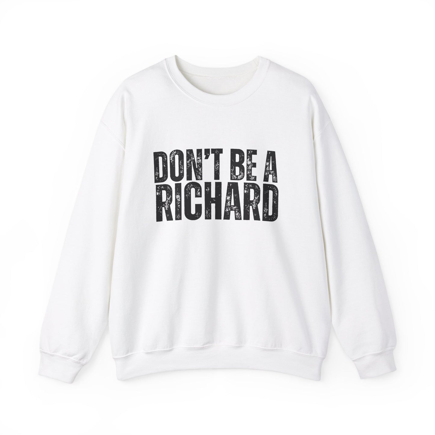 Don't Be A Richard